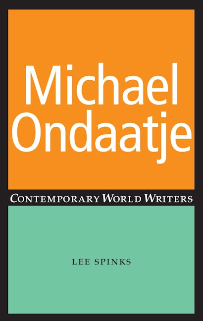 Book cover image for Michael Ondaatje ISBN: 9780719066337
